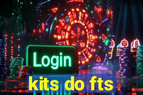 kits do fts